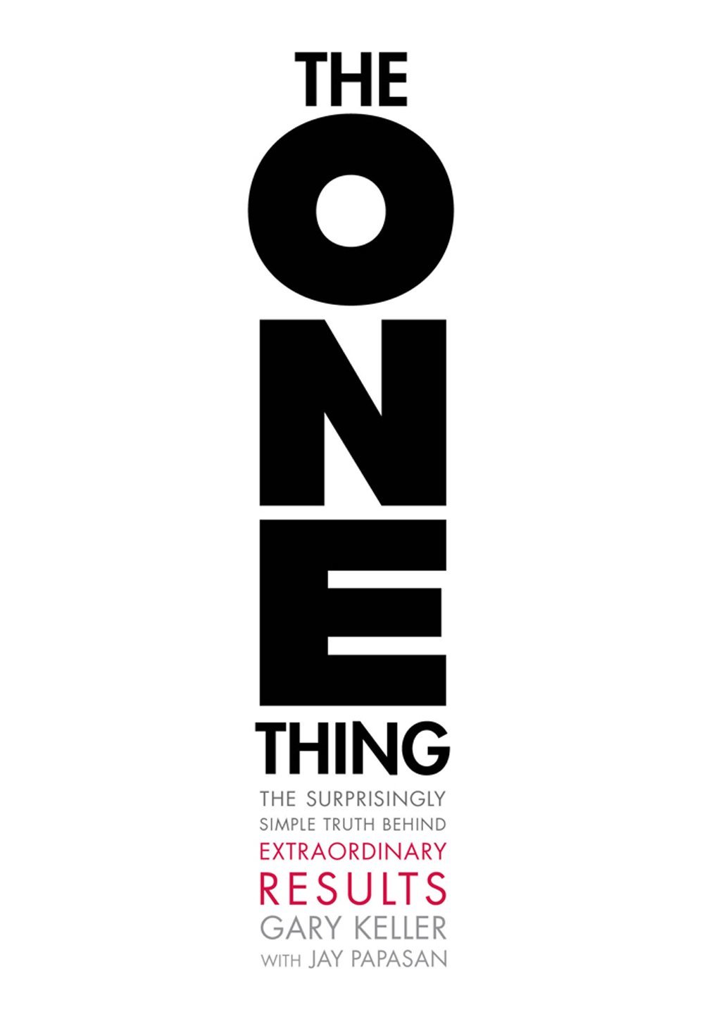 The One Thing by Gary Keller, Jay Papasan book cover