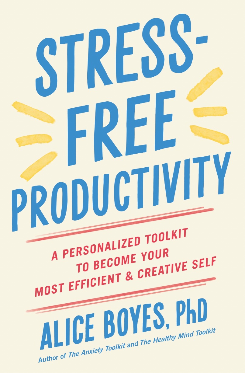 Stress-Free Productivity by Alice Boyes book cover